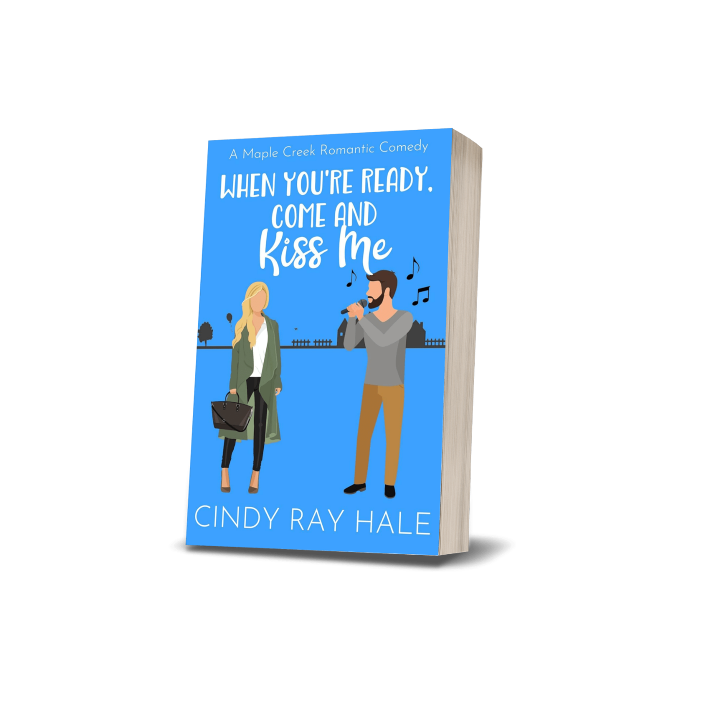 When You're Ready, Come and Kiss Me (Paperback)
