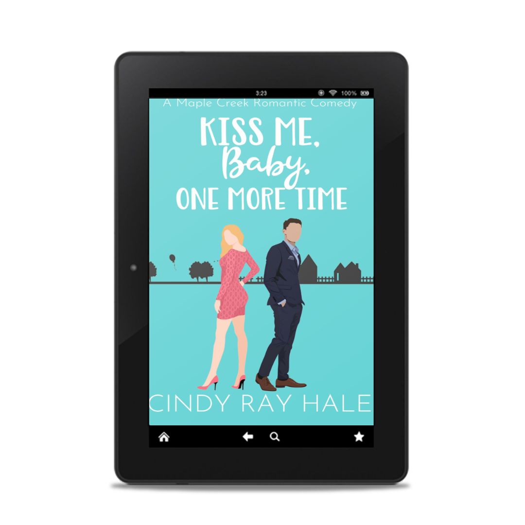 Kiss Me, Baby, One More Time: 2 (Maple Creek Romantic Comedy) : Hale, Cindy  Ray: : Books