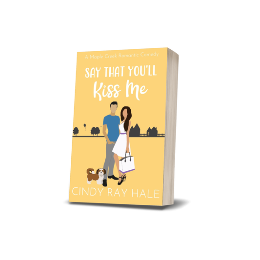 Say That You'll Kiss Me (Paperback)